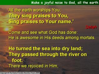 Make a joyful noise to God, all the earth (Psalm 66)