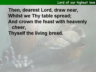 Lord of our highest love!