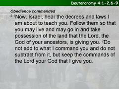 Deuteronomy 4:1-2,6-9