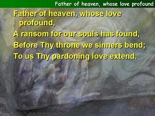 Father of heaven, whose love profound
