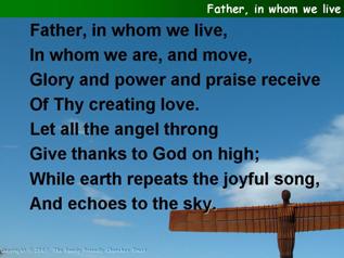 Father, in whom we live