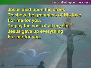 Jesus died upon the cross