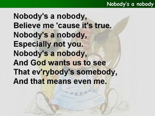 Nobody’s a nobody
