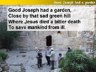 Good Joseph had a garden