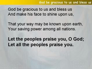 God be gracious to us and bless us (Psalm 67)