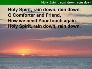 Holy Spirit, rain down, rain down