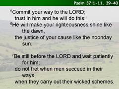 Psalm 37:1-11,39-40