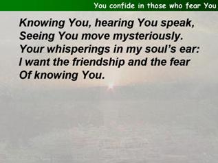 You confide in those who fear You