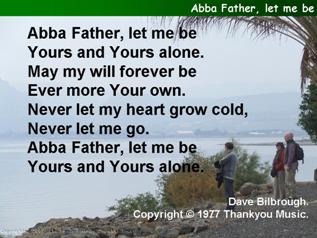 Abba Father, let me be