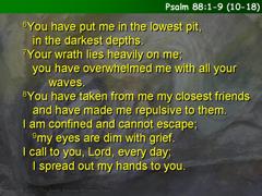 Psalm 88:1-9, (10-18)