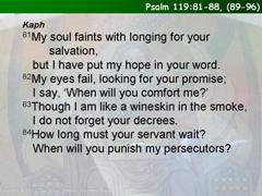Psalm 119:81-88, (89-96)