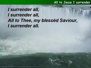 All to Jesus I surrender