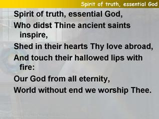 Spirit of truth, essential God